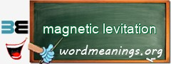 WordMeaning blackboard for magnetic levitation